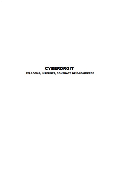 Cyberdroit Télécoms, Internet, Contrats de E-Commerce