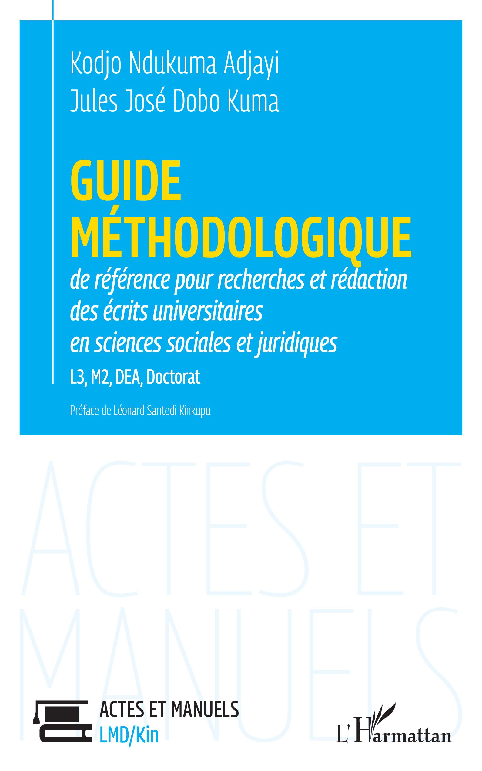 Guide Méthodologique de Référence pour la Recherche et Rédaction des Écrits Universitaires